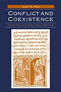 Conflict and Coexistence: Archbishop Rodrigo and the Muslims and Jews of Medieval Spain (Hardcover)