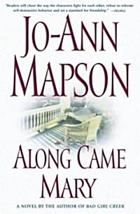 Along Came Mary: A Bad Girl Creek Novel (Paperback)