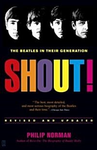 Shout!: The Beatles in Their Generation (Paperback)