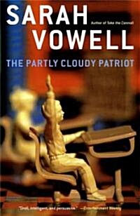 The Partly Cloudy Patriot (Paperback, Reprint)