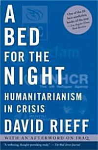 A Bed for the Night: Humanitarianism in Crisis (Paperback)