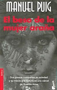 El beso de la mujere arana/Kiss of the Spider Woman (Paperback)