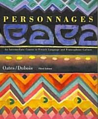 Personnages: An Intermediate Course in French Language and Francophone Culture: Text with Student Audio CD (Other, 3, Revised)