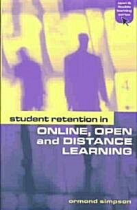 STUDENT RETENTION IN OPEN DISTANCE AND E-LEARNING (Paperback)