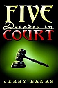 Five Decades in Court (Paperback)
