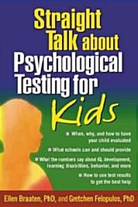 Straight Talk about Psychological Testing for Kids (Paperback)