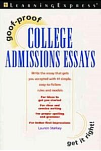 Goof-Proof College Admissions Essays (Paperback, 1st)