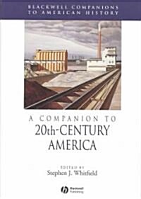 A Companion to 20th-Century America (Hardcover)