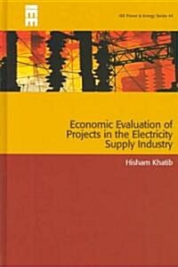 Economic Evaluation of Projects in the Electricity Supply Industry (Hardcover, 2, Revised)
