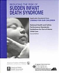 Reducing the Risk of Sudden Infant Death Symdrome (Paperback)