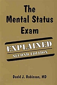 The Mental Status Exam - Explained (Paperback, 2nd)