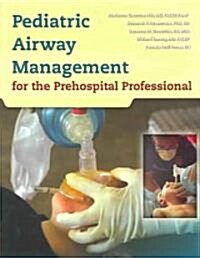 Pediatric Airway Management: For the Prehospital Professional (Paperback)