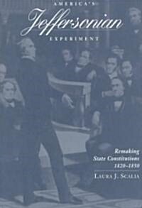 Americas Jeffersonian Experiment (Hardcover)