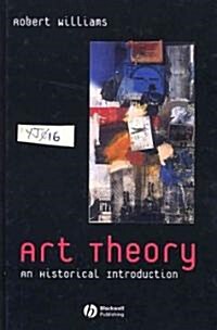 Art Theory : An Historical Introduction (Hardcover)