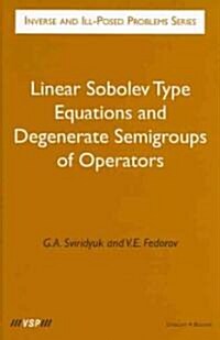 Linear Sobolev Type Equations and Degenerate Semigroups of Operators (Hardcover)