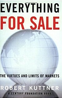 Everything for Sale: The Virtues and Limits of Markets (Paperback)