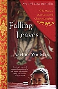 Falling Leaves: The True Story of an Unwanted Chinese Daughter (Paperback)
