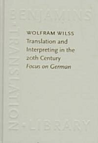 Translation and Interpreting in the 20th Century (Hardcover)
