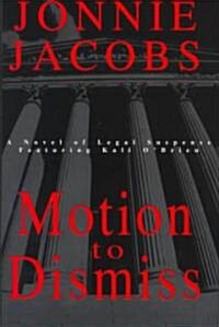 Motion to Dismiss (Hardcover)