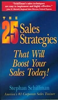 The 25 Sales Strategies That Will Boost Your Sales Today! (Paperback)