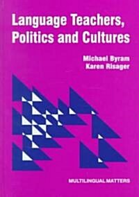 Language Teachers, Politics & Cultures (Hardcover)