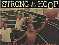 Strong to the Hoop (Hardcover)