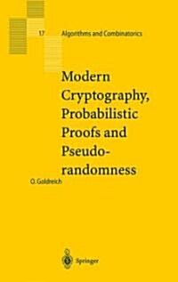 Modern Cryptography, Probabilistic Proofs and Pseudorandomness (Hardcover, 1999)