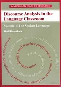 Discourse Analysis in the Language Classroom: Volume 1. the Spoken Language (Paperback)