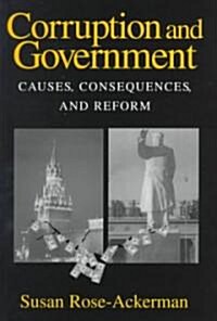 Corruption and Government : Causes, Consequences, and Reform (Paperback)