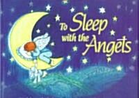 To Sleep with the Angels (Hardcover)