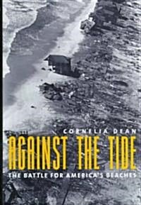 Against the Tide: The Battle for Americas Beaches (Hardcover)