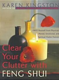 Clear Your Clutter with Feng Shui (Paperback)