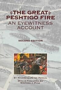 The Great Peshtigo Fire: An Eyewitness Account (Paperback, 2)