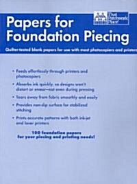 Papers for Foundation Piecing: Quilter-Tested Blank Papers for Use with Most Photocopiers and Printers (Loose Leaf)