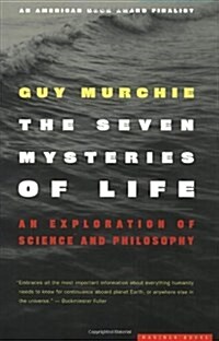 The Seven Mysteries of Life: An Exploration of Science and Philosophy (Paperback)
