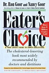 Eaters Choice: A Food Lovers Guide to Lower Cholesterol (Paperback, 5)