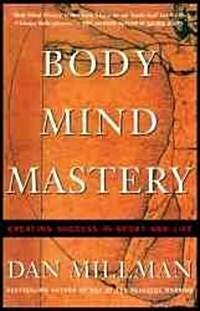 Body Mind Mastery: Training for Sport and Life (Paperback, 3, Rev)