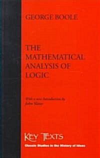 The Mathematical Analysis of Logic (Paperback)