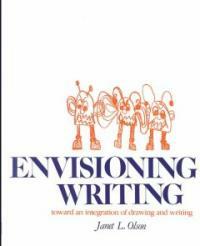 Envisioning writing : toward an integration of drawing and writing