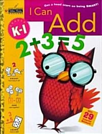 I Can Add (Grades K - 1) (Paperback, Workbook)