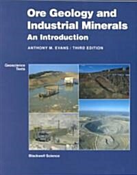 Ore Geology and Industrial Minerals - An Introduction 3e (Paperback)
