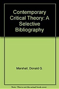 Contemporary Critical Theory: A Selective Bibliography (Hardcover)