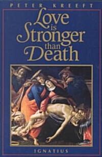 Love Is Stronger Than Death (Paperback, Revised)