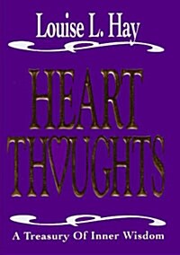 Heart Thoughts: A Treasury of Inner Wisdom (Paperback)