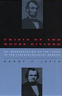 Crisis of the House Divided (Paperback, Revised)