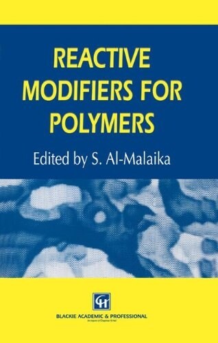 Reactive Modifiers for Polymers (Hardcover, 1997 ed.)