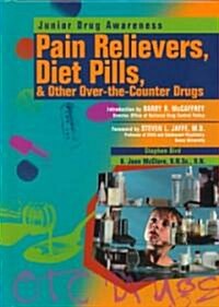 Pain Relievers, Diet Pills, & Other Over-The-Counter Drugs (Library)
