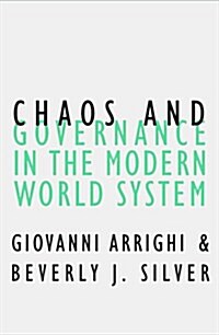 Chaos and Governance in the Modern World System: Volume 10 (Paperback)