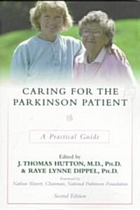Caring for the Parkinson Patient: A Practical Guide (Paperback, 2)