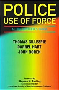 Police Use of Force (Paperback)